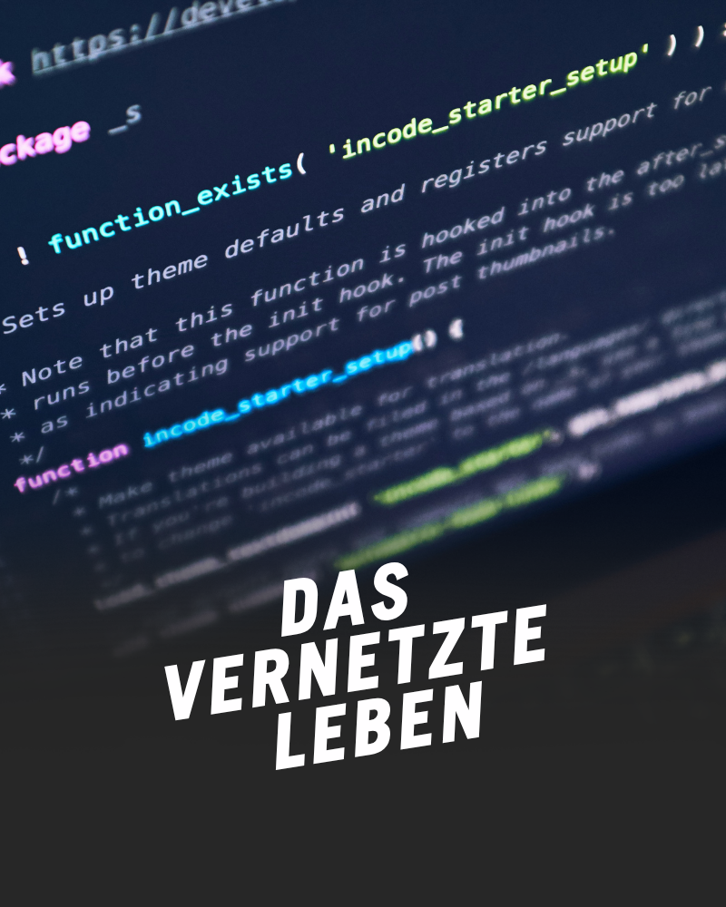Das vernetzte Leben